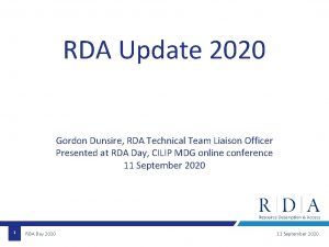 RDA Update 2020 Gordon Dunsire RDA Technical Team