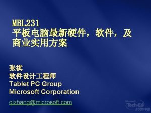 MBL 231 Tablet PC Group Microsoft Corporation qizhangmicrosoft