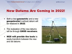 New Datums Are Coming in 2022 Both a