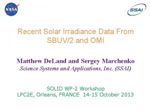 Recent Solar Irradiance Data From SBUV2 and OMI