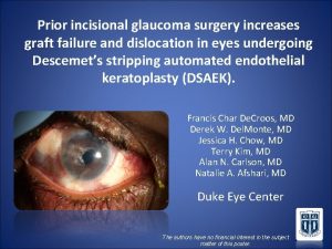 Prior incisional glaucoma surgery increases graft failure and