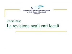 Corso base La revisione negli enti locali n