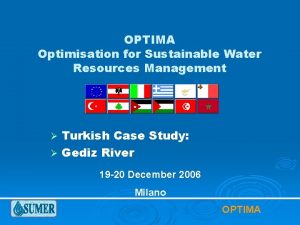 OPTIMA Optimisation for Sustainable Water Resources Management Turkish