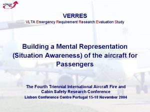 VERRES VLTA Emergency Requirement Research Evaluation Study Building