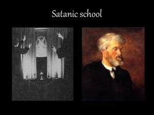 Satanic school satanic school The Satanic School was