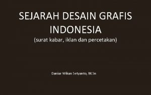 SEJARAH DESAIN GRAFIS INDONESIA surat kabar iklan dan