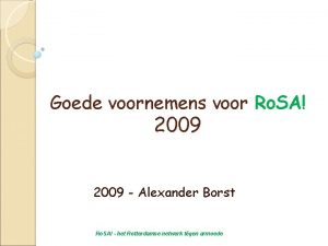 Goede voornemens voor Ro SA 2009 Alexander Borst