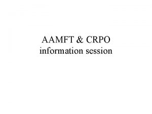 AAMFT CRPO information session This presentation can be