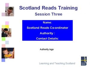 Scotland Reads Training Session Three Name Scotland Reads