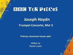 Joseph Haydn Trumpet Concerto Mvt 3 Primary classroom