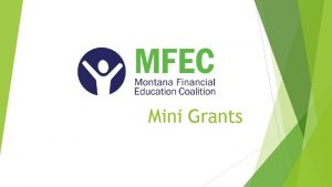 Mini Grants 2018 Mini Grants Montana Financial Education