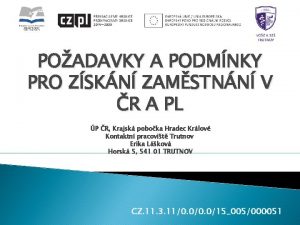 POADAVKY A PODMNKY PRO ZSKN ZAMSTNN V R