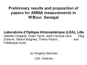 Preliminary results and proposition of papers for AMMA