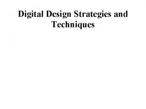 Digital Design Strategies and Techniques Analog Building Blocks