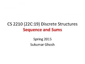 CS 2210 22 C 19 Discrete Structures Sequence