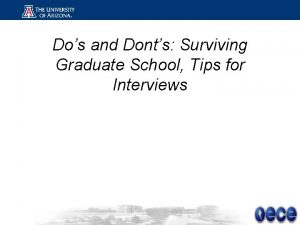 Dos and Donts Surviving Graduate School Tips for