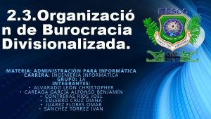 2 3 Organizaci n de Burocracia Divisionalizada MATE