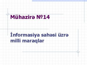 Mhazir 14 nformasiya sahsi zr milli maraqlar Mhazir