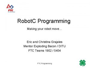 Robot C Programming Making your robot move Eric
