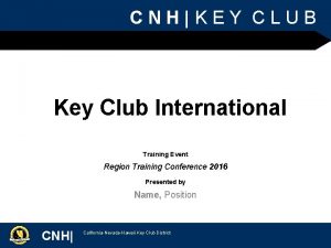 CNHKEY CLUB Key Club International Training Event Region