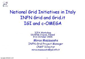 National Grid Initiatives in Italy INFN Grid and