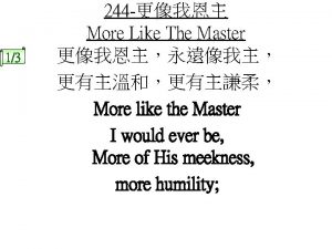 13 244 More Like The Master More like