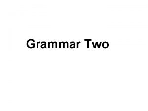 Grammar Two Cardinal numbers We can meet and