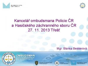 Kancel ombudsmana Policie R a Hasiskho zchrannho sboru