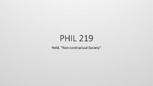 PHIL 219 Held Noncontractual Society Virginia Held 1929