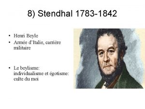 8 Stendhal 1783 1842 Henri Beyle Arme dItalie