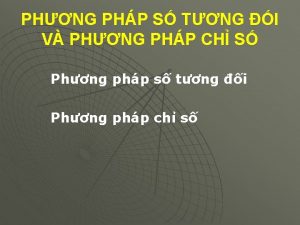 PHNG PHP S TNG I V PHNG PHP