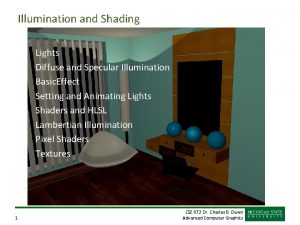 Illumination and Shading Lights Diffuse and Specular Illumination