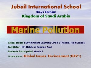 Jubail International School Boys Section Kingdom of Saudi