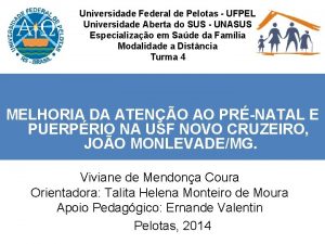 Universidade Federal de Pelotas UFPEL Universidade Aberta do