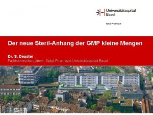 SpitalPharmazie Der neue SterilAnhang der GMP kleine Mengen