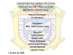 UNIVERSIDAD VERACRUZANA FACULTAD DE PEDAGOGIA REGION VERACRUZ Nuevas