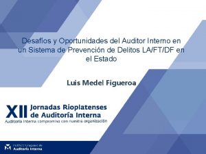 Desafos y Oportunidades del Auditor Interno en un