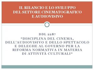 IL RILANCIO E LO SVILUPPO DEL SETTORE CINEMATOGRAFICO