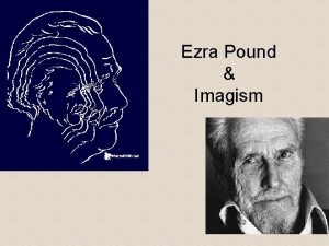 Ezra Pound Imagism Imagism Poetry written that evokes