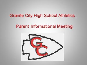 Granite City High School Athletics Parent Informational Meeting