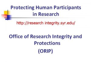 Protecting Human Participants in Research http research integrity