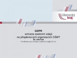 GDPR ochrana osobnch daj na pspvkovch organizacch OMT