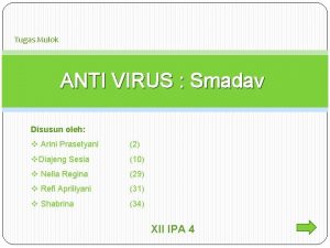 Tugas Mulok ANTI VIRUS Smadav Disusun oleh v