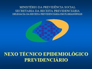 MINISTRIO DA PREVIDNCIA SOCIAL SECRETARIA DA RECEITA PREVIDENCIRIA