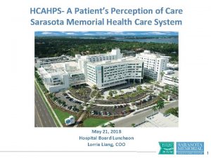 HCAHPS A Patients Perception of Care Sarasota Memorial