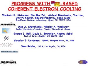 PROGRESS WITH FELBASED COHERENT ELECTRON COOLING Vladimir N