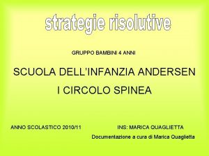 GRUPPO BAMBINI 4 ANNI SCUOLA DELLINFANZIA ANDERSEN I