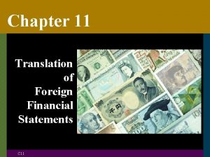 Chapter 11 Translation of Foreign Financial Statements C