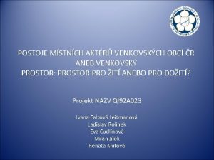 POSTOJE MSTNCH AKTR VENKOVSKCH OBC R ANEB VENKOVSK