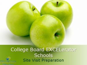 College Board EXCELerator Schools Site Visit Preparation Agenda